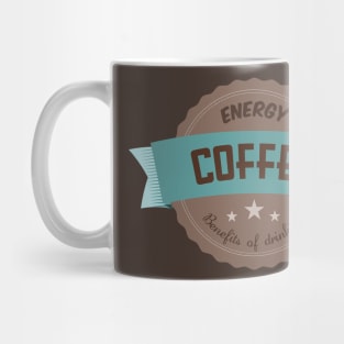 Drink Coffee for Energy Mug